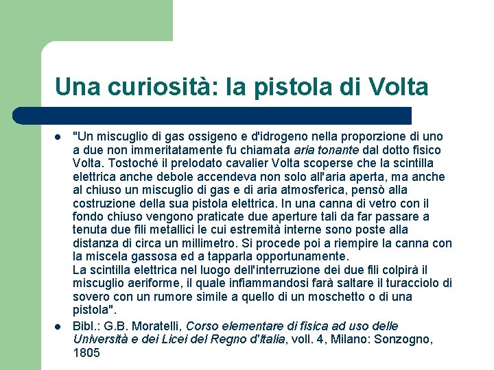 Una curiosità: la pistola di Volta l l "Un miscuglio di gas ossigeno e