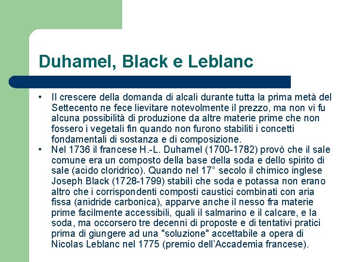 Duhamel, Black e Leblanc • II crescere della domanda di alcali durante tutta la