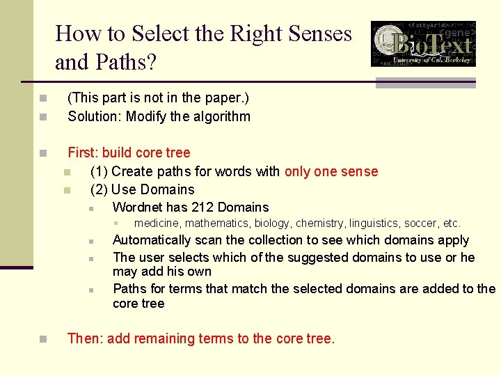 How to Select the Right Senses and Paths? n n n (This part is