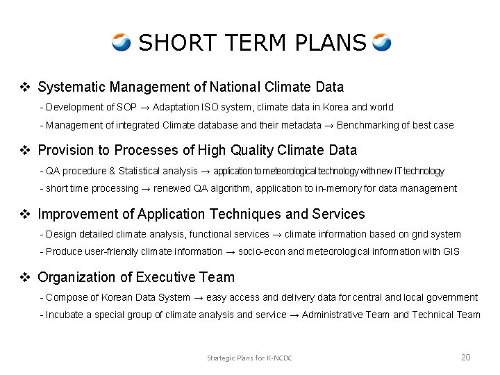 SHORT TERM PLANS v Systematic Management of National Climate Data - Development of SOP