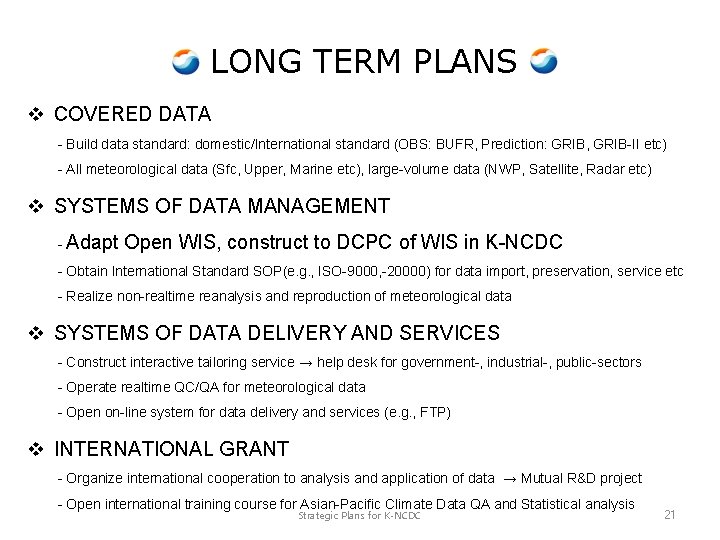 LONG TERM PLANS v COVERED DATA - Build data standard: domestic/International standard (OBS: BUFR,