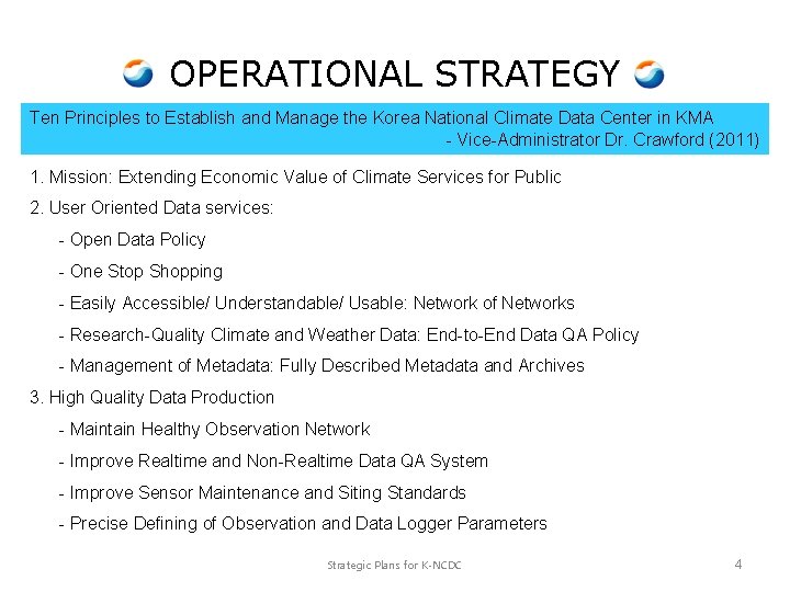 OPERATIONAL STRATEGY Ten Principles to Establish and Manage the Korea National Climate Data Center