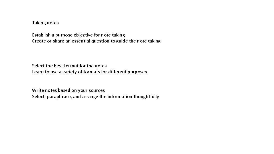 Taking notes Establish a purpose objective for note taking Create or share an essential Taking notes Establish a purpose objective for note taking Create or share an essential