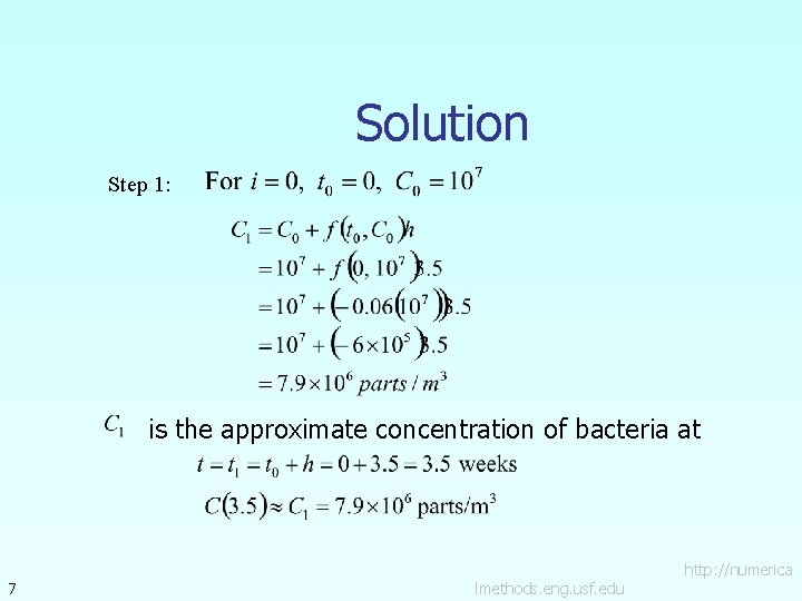 Solution Step 1: is the approximate concentration of bacteria at 7 lmethods. eng. usf.