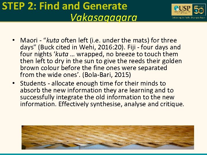 STEP 2: Find and Generate Vakasaqaqara • Maori - “kuta often left (i. e.