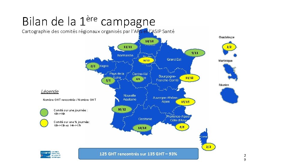 Bilan de la ère 1 campagne Cartographie des comités régionaux organisés par l’ARS et