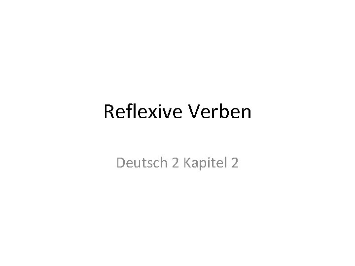 Reflexive Verben Deutsch 2 Kapitel 2 