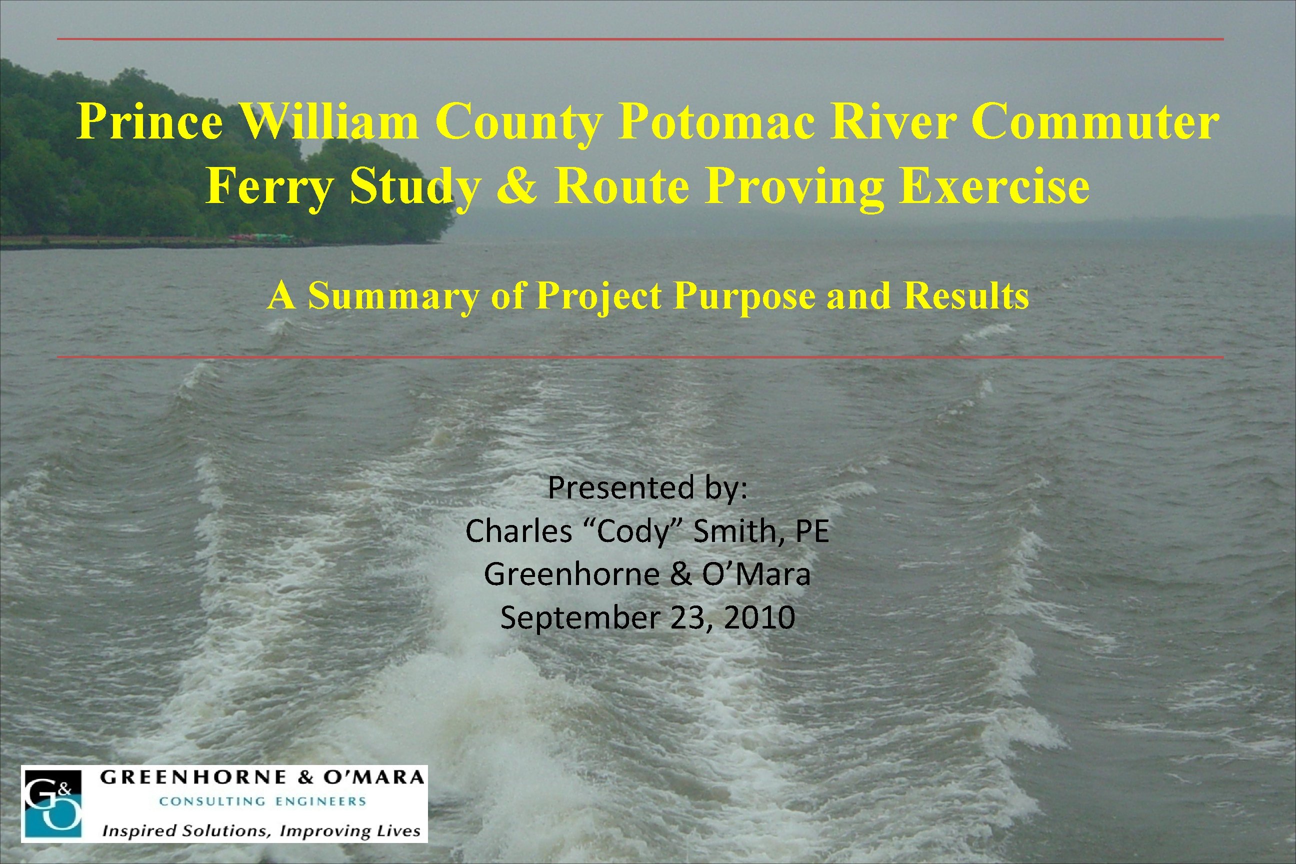 Prince William County Potomac River Commuter Ferry Study & Route Proving Exercise A Summary