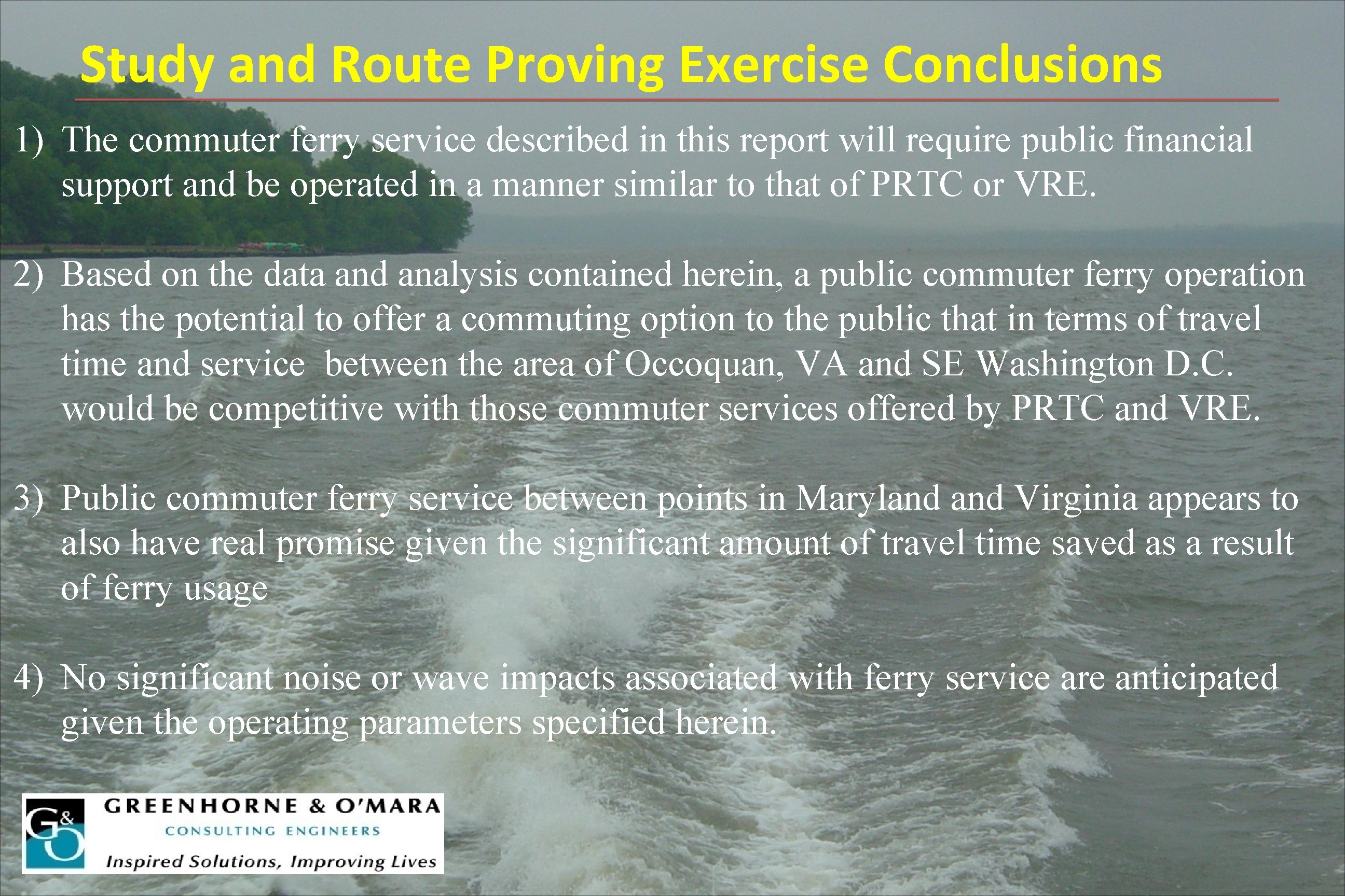 Study and Route Proving Exercise Conclusions 1) The commuter ferry service described in this