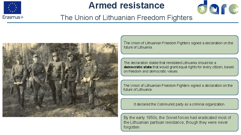 Armed resistance The Union of Lithuanian Freedom Fighters signed a declaration on the future