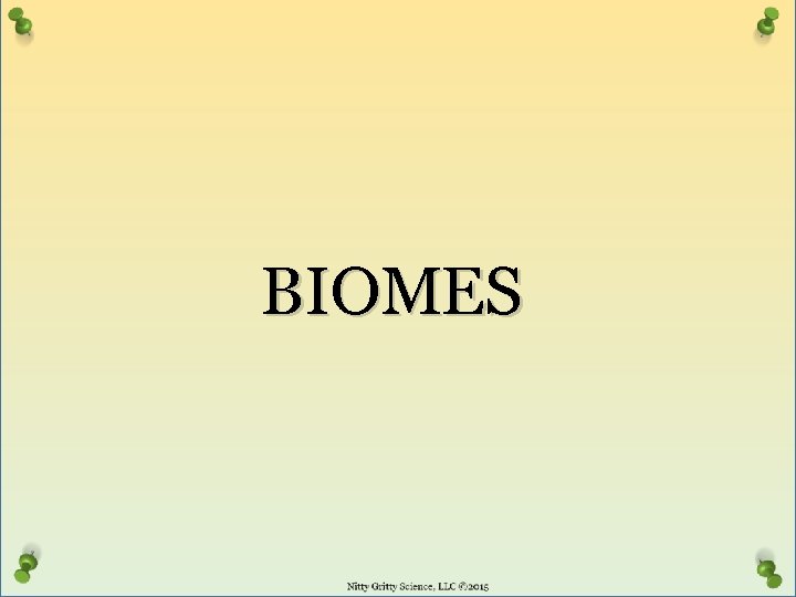 BIOMES 