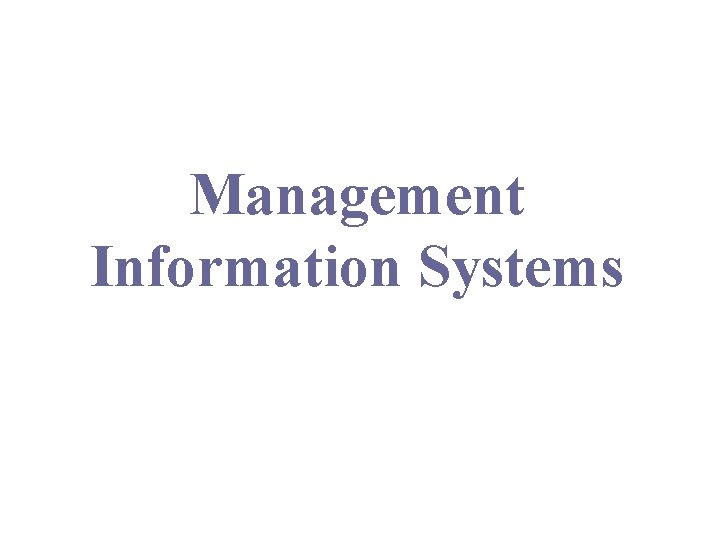 Management Information Systems 