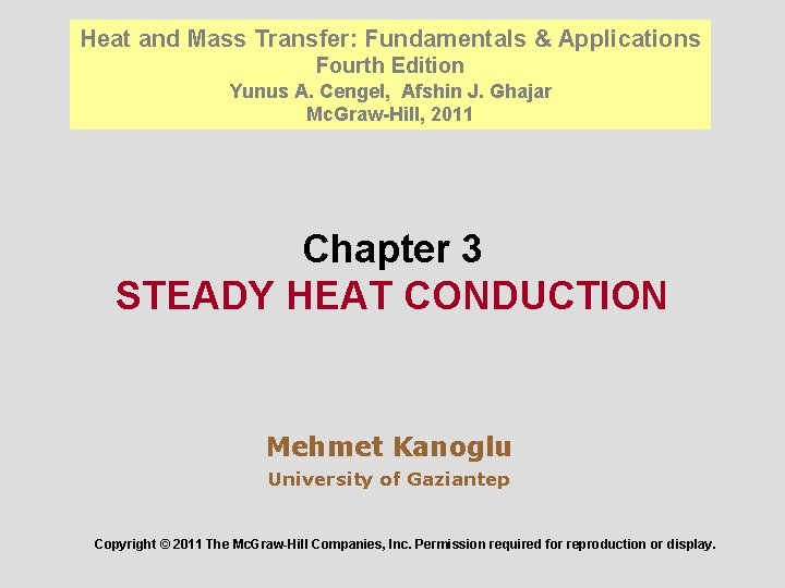 Heat and Mass Transfer: Fundamentals & Applications Fourth Edition Yunus A. Cengel, Afshin J.