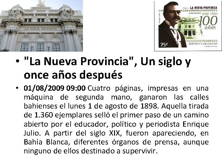  • "La Nueva Provincia", Un siglo y once años después • 01/08/2009 09: