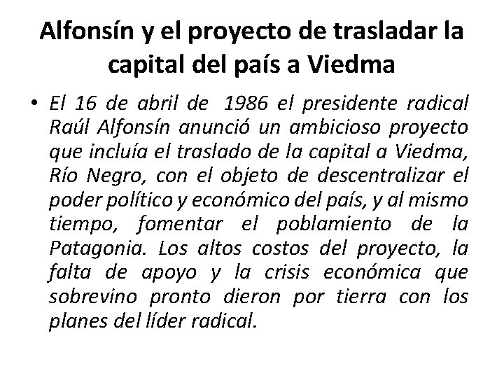 Alfonsín y el proyecto de trasladar la capital del país a Viedma • El
