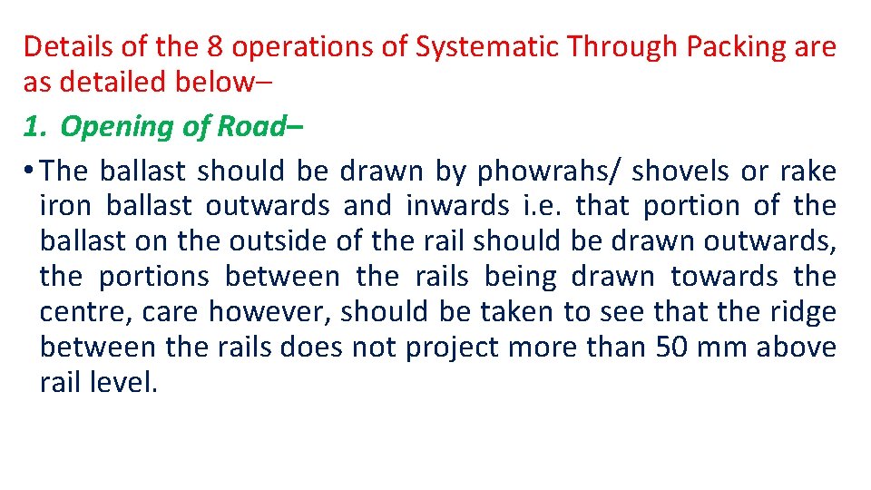 Details of the 8 operations of Systematic Through Packing are as detailed below– 1.