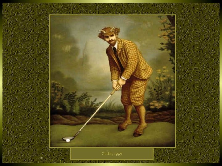 Golfer, 1997 