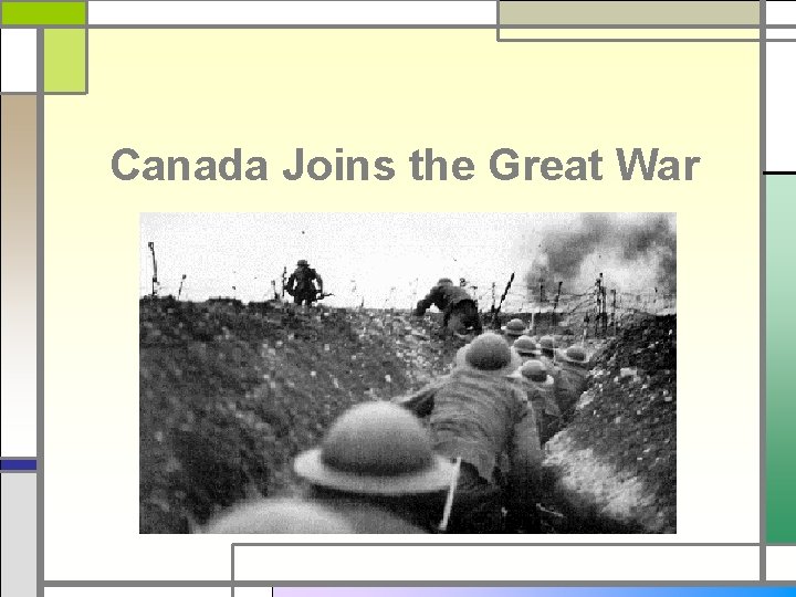 Canada Joins the Great War 