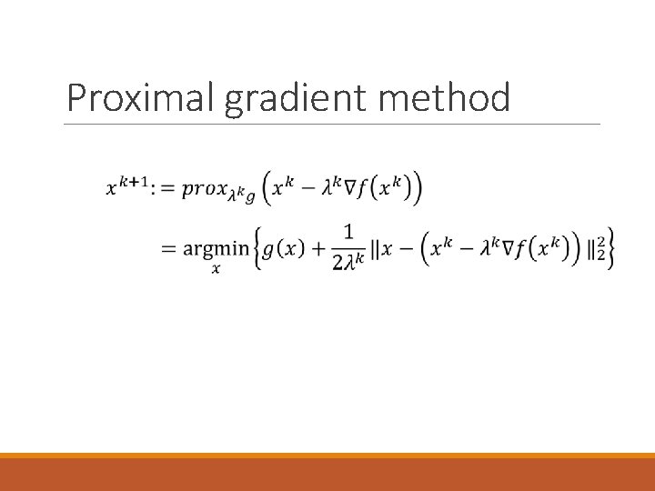 Proximal gradient method 