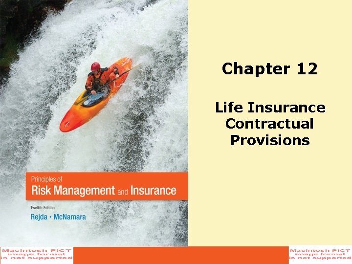 Chapter 12 Life Insurance Contractual Provisions 