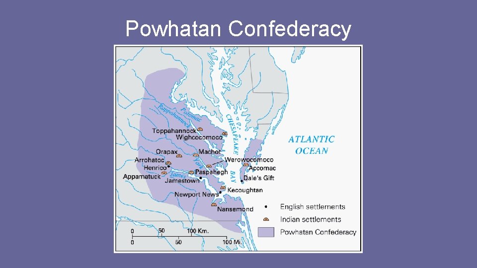 Powhatan Confederacy Powhatan Confederacy