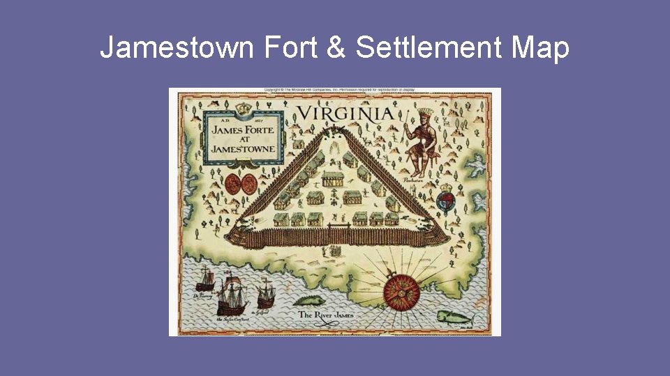 Jamestown Fort & Settlement Map Jamestown Fort & Settlement Map