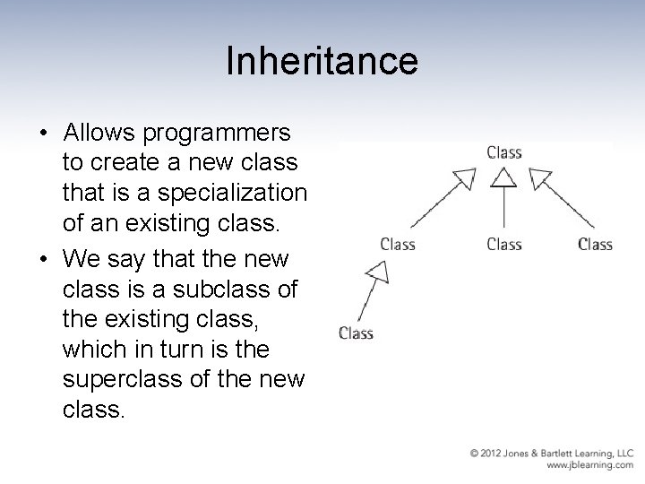 Inheritance • Allows programmers to create a new class that is a specialization of