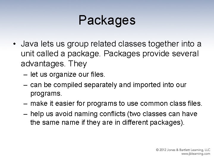 Packages • Java lets us group related classes together into a unit called a