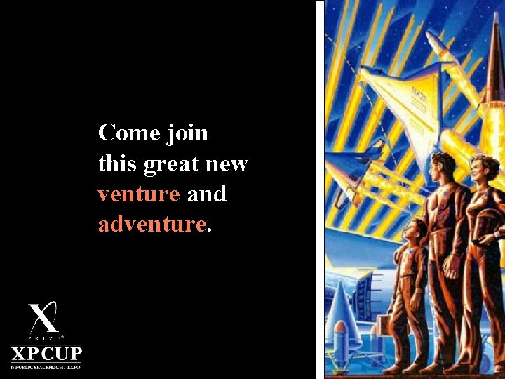 Come join this great new venture and adventure. 