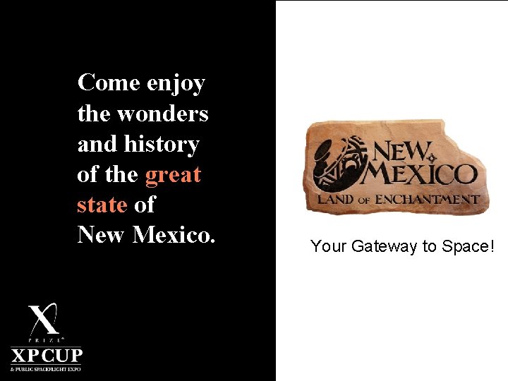 Come enjoy the wonders and history of the great state of New Mexico. Your