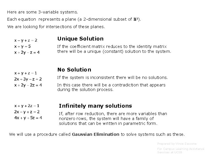Here are some 3 -variable systems. Each equation represents a plane (a 2 -dimensional