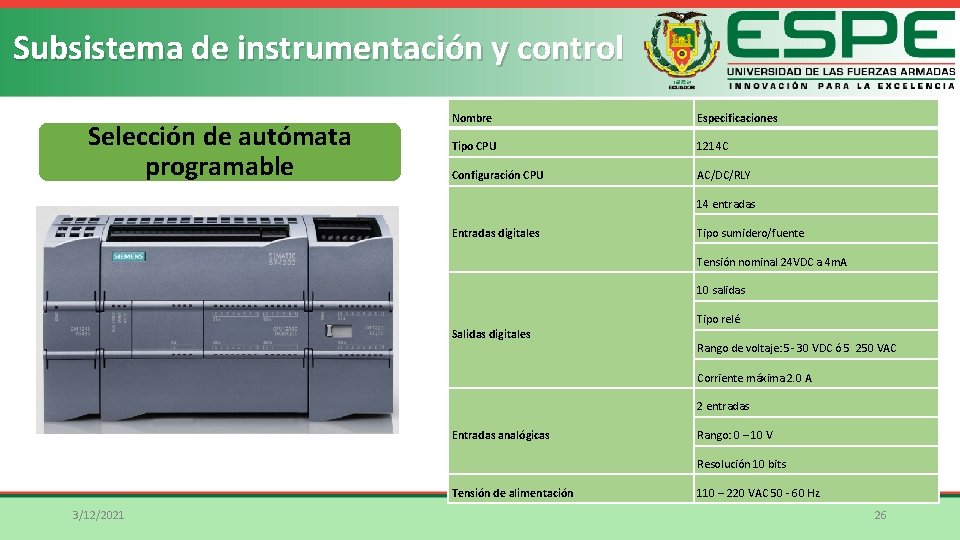 Subsistema de instrumentación y control Selección de autómata programable Nombre Especificaciones Tipo CPU 1214