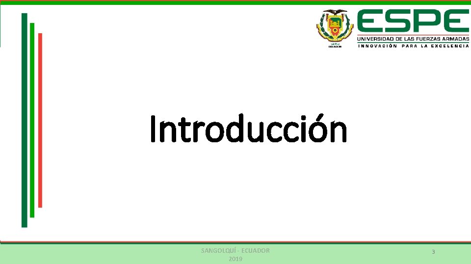Introducción SANGOLQUÍ - ECUADOR 2019 3 