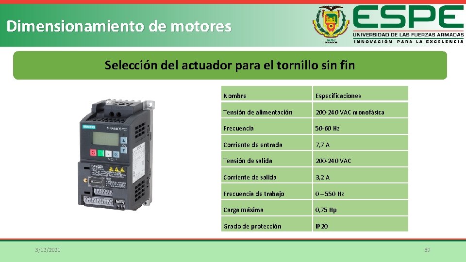 Dimensionamiento de motores Selección del actuador para el tornillo sin fin 3/12/2021 Nombre Especificaciones