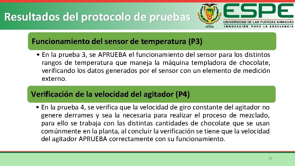 Resultados del protocolo de pruebas Funcionamiento del sensor de temperatura (P 3) • En