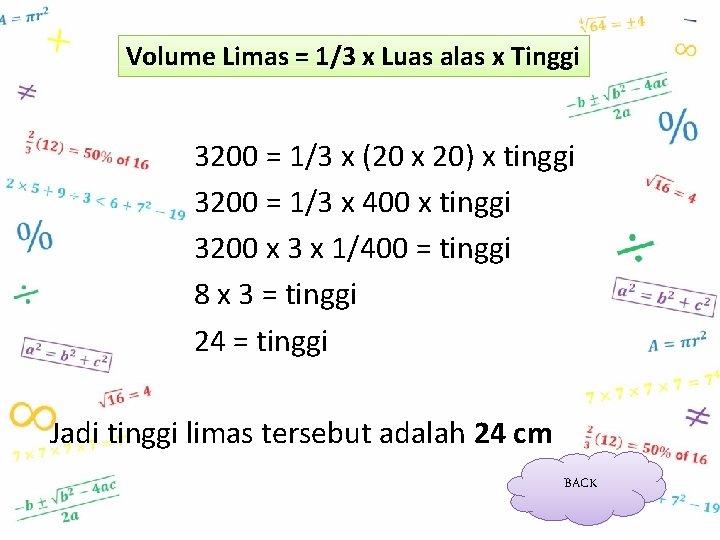 Volume Limas = 1/3 x Luas alas x Tinggi 3200 = 1/3 x (20