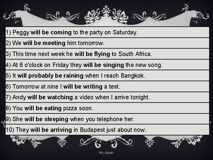 1) Peggy will be coming to the party on Saturday. 2) We will be 1) Peggy will be coming to the party on Saturday. 2) We will be