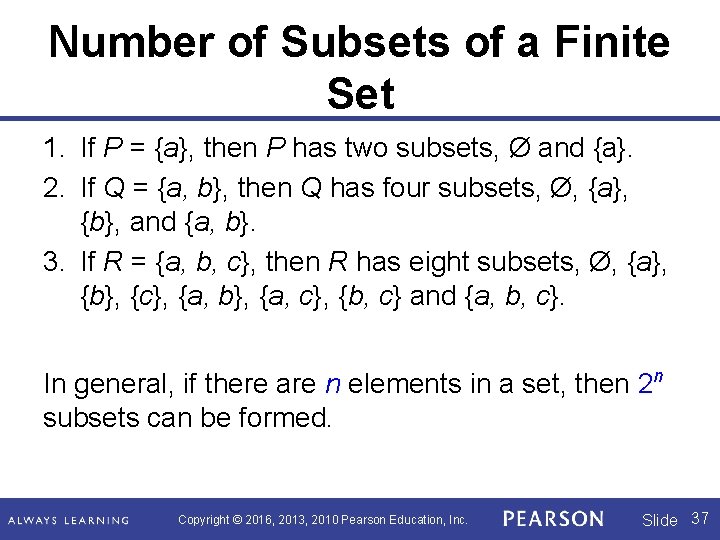 Number of Subsets of a Finite Set 1. If P = {a}, then P