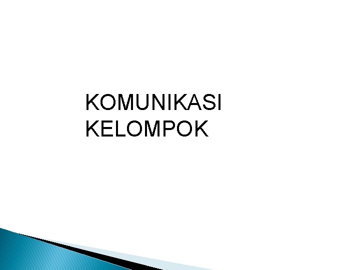 KOMUNIKASI KELOMPOK 