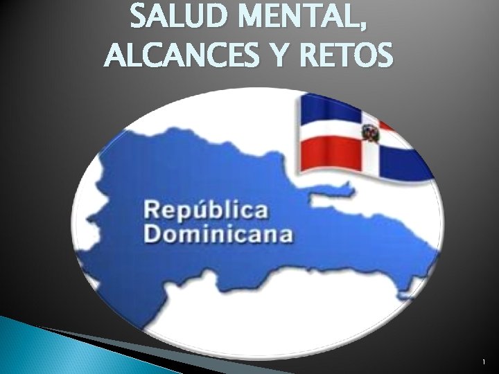 SALUD MENTAL, ALCANCES Y RETOS 1 