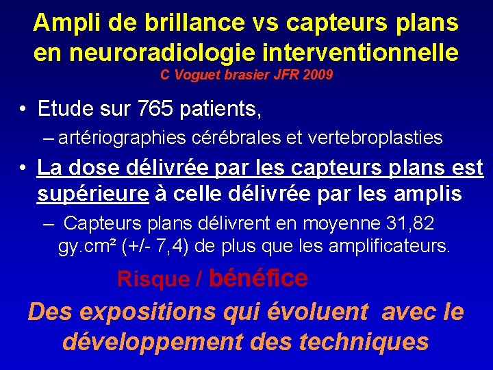 Ampli de brillance vs capteurs plans en neuroradiologie interventionnelle C Voguet brasier JFR 2009