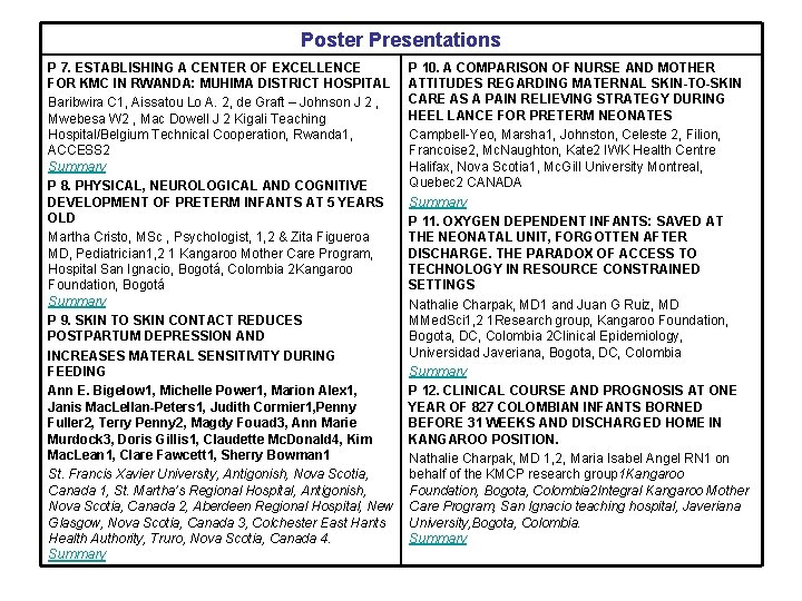 Poster Presentations P 7. ESTABLISHING A CENTER OF EXCELLENCE FOR KMC IN RWANDA: MUHIMA