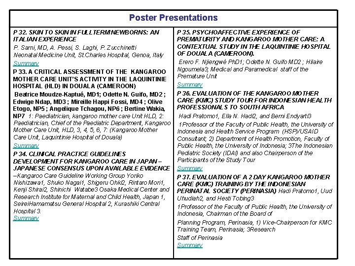 Poster Presentations P 32. SKIN TO SKIN IN FULLTERM NEWBORNS: AN ITALIAN EXPERIENCE P.