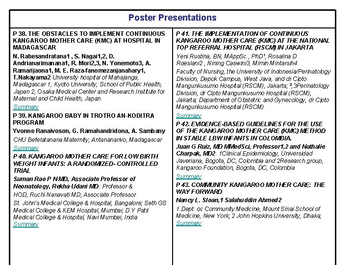 Poster Presentations P 38. THE OBSTACLES TO IMPLEMENT CONTINUOUS KANGAROO MOTHER CARE (KMC) AT