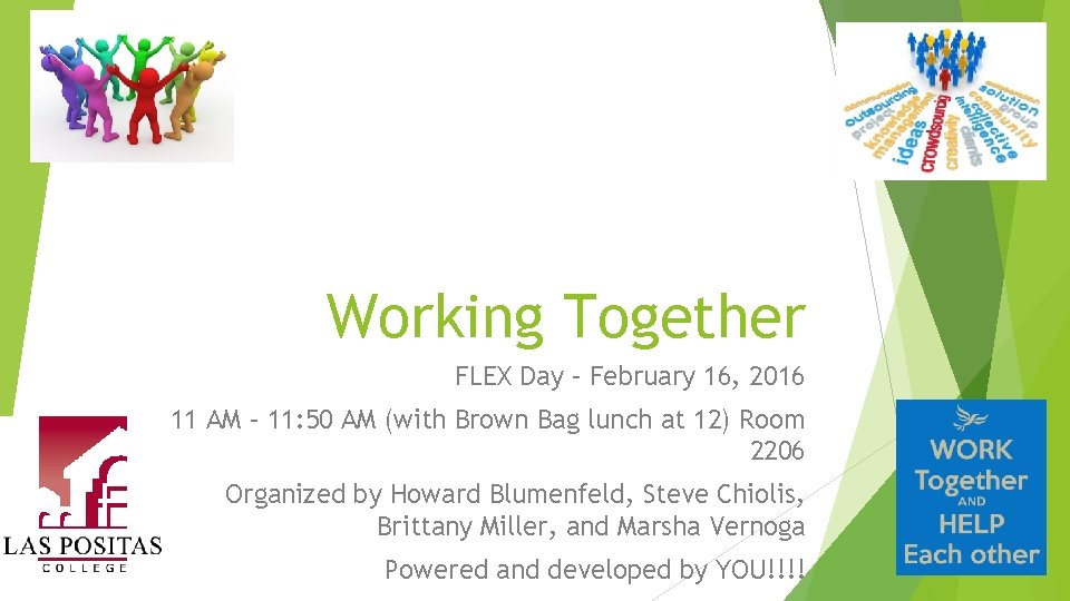 Working Together FLEX Day – February 16, 2016 11 AM – 11: 50 AM