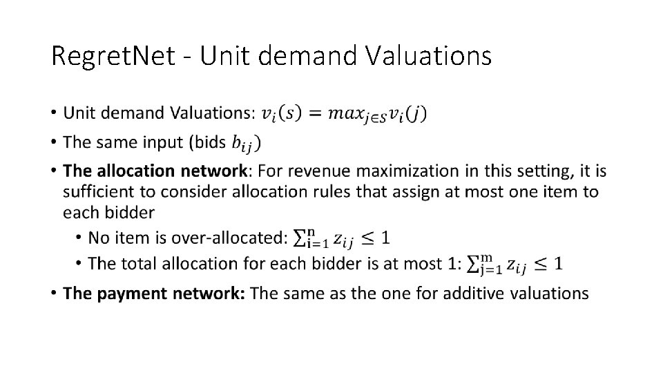 Regret. Net - Unit demand Valuations • 