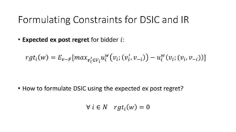 Formulating Constraints for DSIC and IR • 