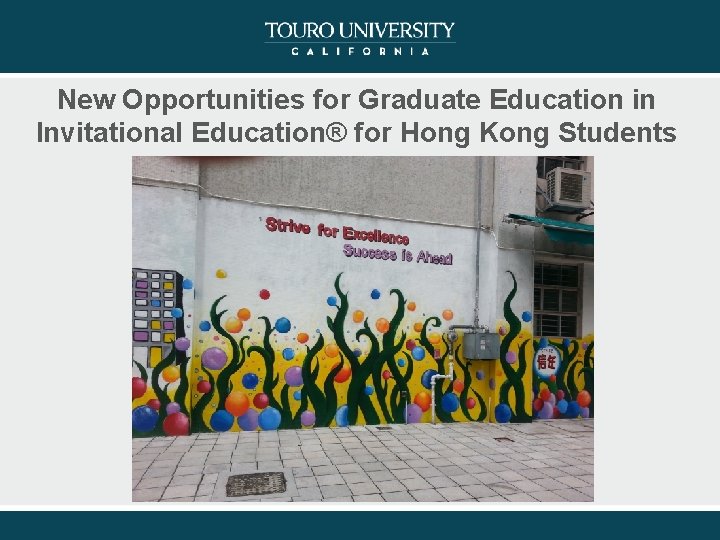 New Opportunities for Graduate Education in Invitational Education® for Hong Kong Students 