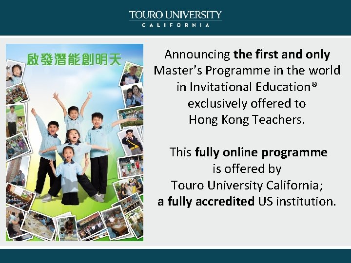 Announcing the first and only Master’s Programme in the world in Invitational Education® exclusively