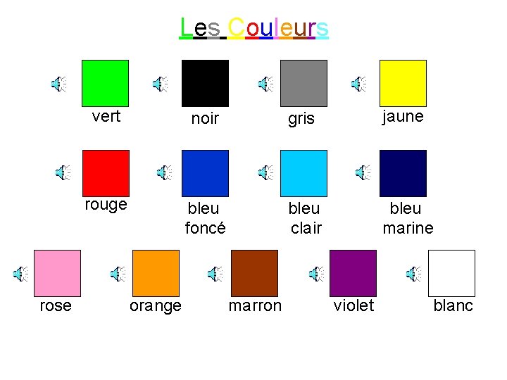 Les Couleurs rose vert noir gris jaune rouge bleu foncé bleu clair bleu marine
